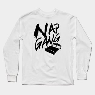 Nap Gang sleepy time shirt Long Sleeve T-Shirt